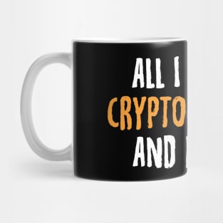 All I Need Is Cryptocurrency And My Dog Crypto Mug